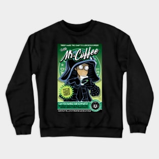 Mr. Coffee Crewneck Sweatshirt